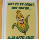 You're A-MAIZE-ING Corn Corny Greeting Card, 4.25" x 5.5", A2 Size, Blank Inside