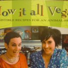 How it all Vegan!