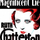 MAGNIFICENT LIE 1931 Ruth Chatterton