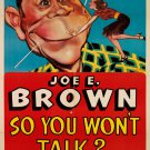 SO YOU WON'T TALK 1940 Joe E Brown SO YOU WON'T TALK 1940 Joe E Brown