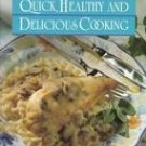 Better Homes and Gardens Quick, Healthy and Delicious Cooking