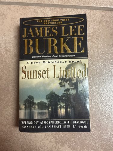 James Lee Burke a Dave robivheaux novel sunset limited