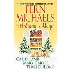 Holiday Magic by Terri DuLong, Cathy Lamb, Fern Michaels