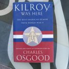 Kilroy Was Here: The Best American Humor from World War II, Charl