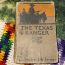 The Texas Ranger James Gillett Howard Driggs 1927 Antique Texas History Textbook