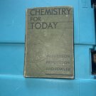 Chemistry for Today by McPherson, Henderson & Fowler --- Vintage 1930s Science