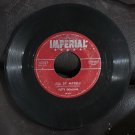 "ALL BY MYSELF"   “troubles Of My Own” Fats Domino          Imperial  45 Vinyl