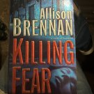Killing Fear : A Novel of Suspense by Allison Brennan (2008, Mass Market)