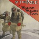 The Adventure Library – Cast Away at the Pole by William Wallace Cook (1926)