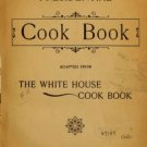 The Presidential Cook Book by F. L. Gillette – 1895 Antique White House Style Cookbook