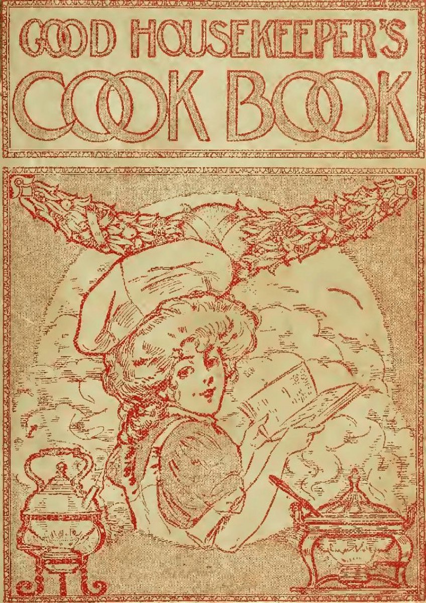 Good Housekeeper's Cook Book (1914) by Emma P. Telford &acirc;�� Vintage Household & Recipe Guide