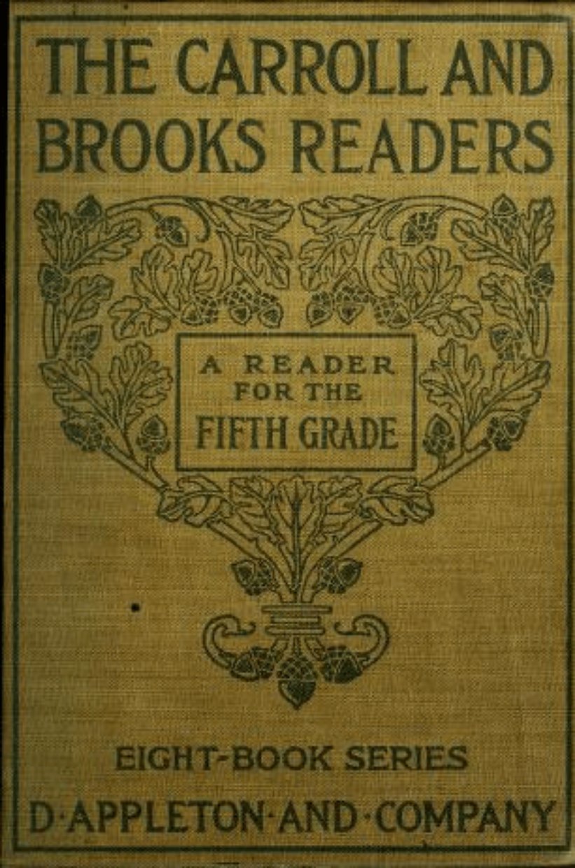 Carroll and Brooks Readers &acirc;�� Fifth Grade School Reader (1911 Vintage Textbook)