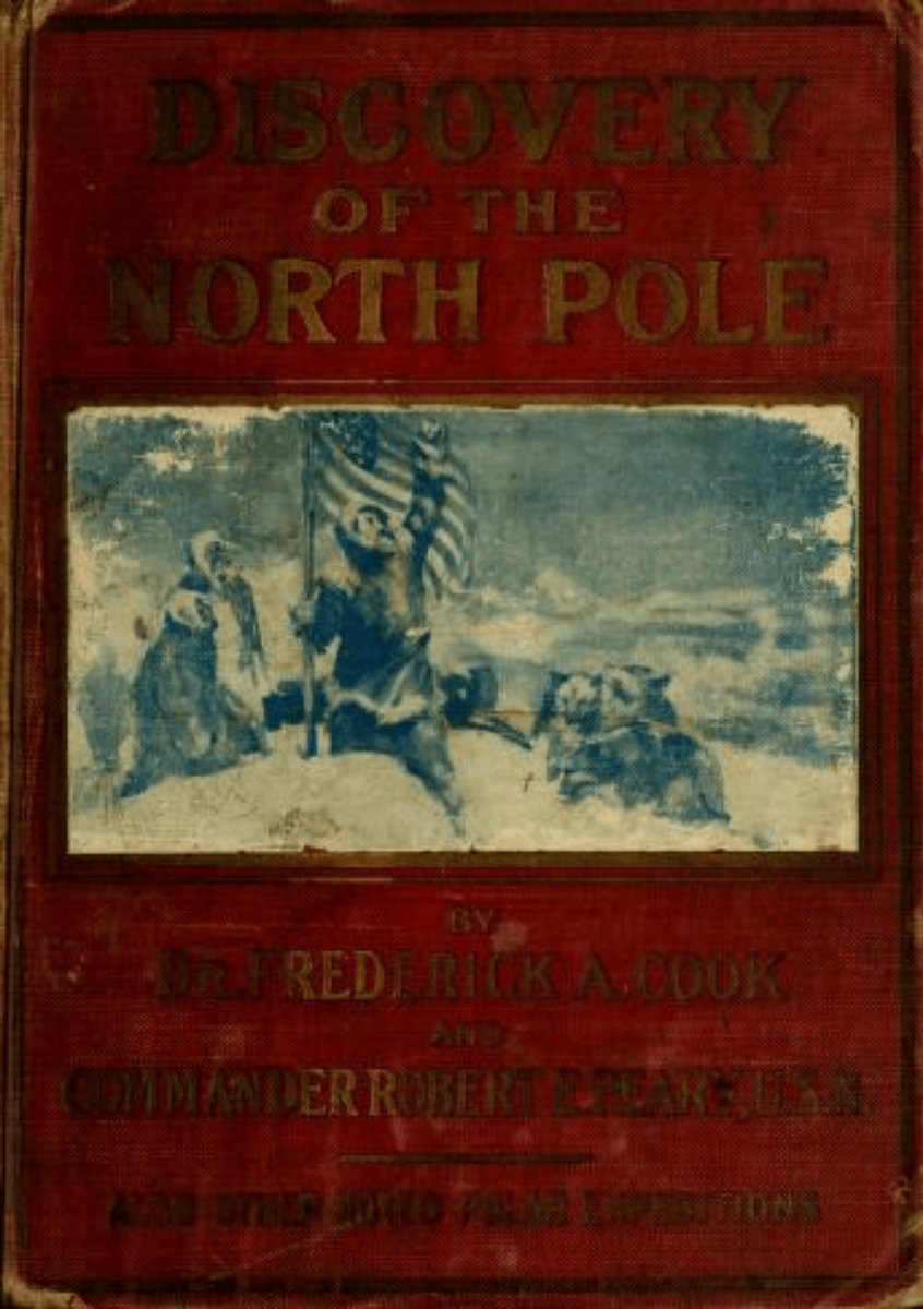 Discovery of the North Pole by J. Martin Miller (1909, Illustrated Polar Exploration History Book)