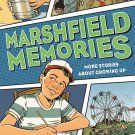 Marshfield Memories_ More Stories About Growing Up Paperback Book