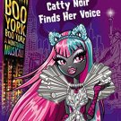 Monster High_ Boo York, Boo York_ Catty Noir Finds Her Voice Level 3 Monster High_ Boo York, Boo York_ Catty Noir Finds Her Voice Level 3