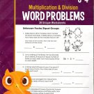 Multiplication and Division - Word Problems Reproducible Educational Workbook - Grades 3-4