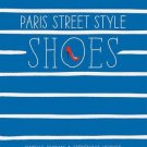 Paris Street Style_ Shoes by Isabelle Thomas Book