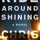 Ride Around Shining_ A Novel