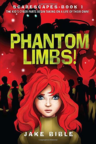 ScareScapes Book One_ Phantom Limbs!