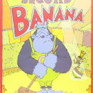 Second Banana_ A Picture Book