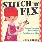 Stitch 'n' Fix_ Essential Mending Know-How for Bachelors and Babes. Book Stitch 'n' Fix_ Essential Mending Know-How for Bachelors and Babes. Book