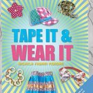 Tape It & Wear It_ 60 Duct-Tape Activities to Make and Wear Paperback Book