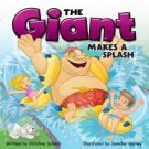 The Giant Makes a Splash Storybook, Grades K - 3