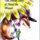 The Smelly Story of Hazel the Weasel (Rainy Day Readers) The Smelly Story of Hazel the Weasel (Rainy Day Readers)
