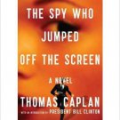 The Spy Who Jumped Off the Screen. Book.   Thomas M Caplan