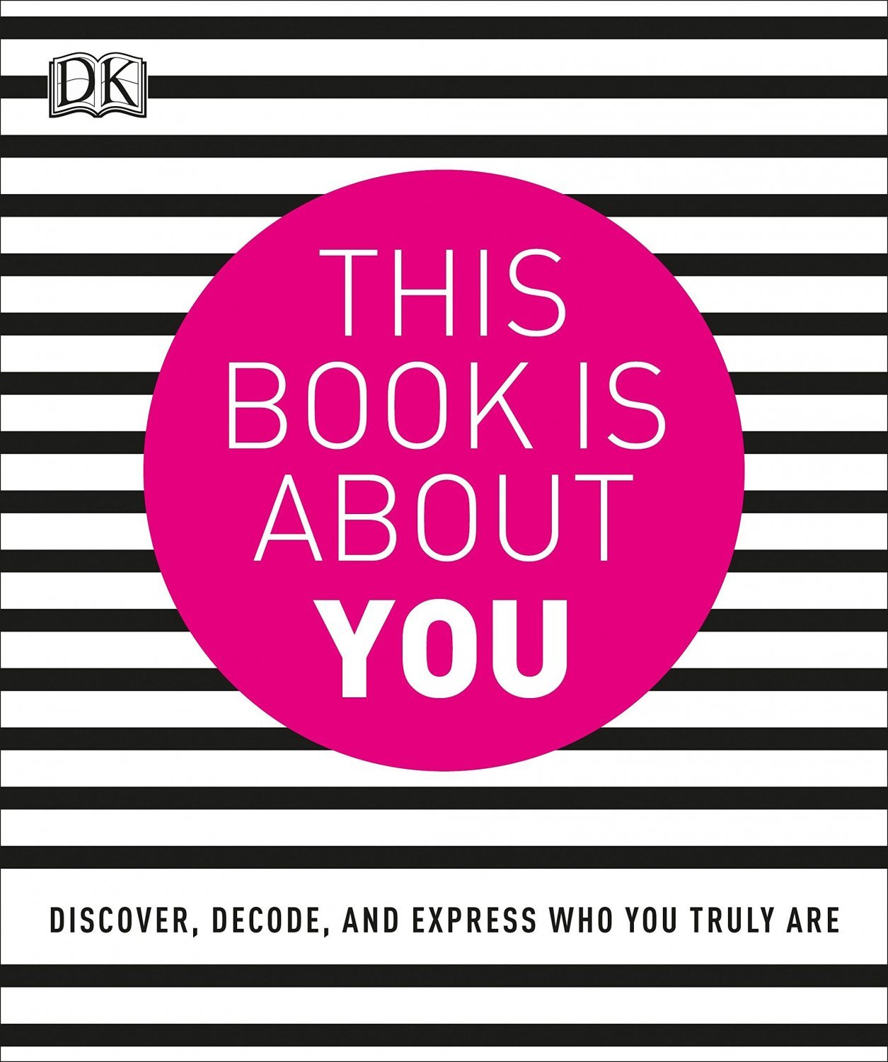 This Book is About You_ Discover, Decode, and Express Who You Truly Are Book