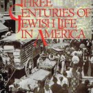 Three Centuries of Jewish Life in America [Dec 01, 1992] Lowe, Carl