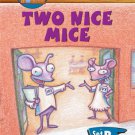 Two Nice Mice (Reader's Clubhouse_ Level 2 (Paperback)). Workbook