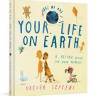 Your Life on Earth_ A Baby Album. Hardcover Book Your Life on Earth_ A Baby Album. Hardcover Book