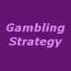 Gambling Strategy