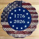 1776-2026 Patriotic 250th Anniversary Metal Spinner 1776-2026 On Front. 250 On Reverse Side