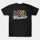 Aussiedoodle Mama Aussie Doodle Dog Mom Mother'S Day T-Shirt