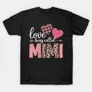 I Love Being Called Mimi Grandma Mothers Day T-Shirt