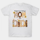 Happiness Is Being A Mom A Didi Happy Mother T-Shirt Happiness Is Being A Mom A Didi Happy Mother T-Shirt