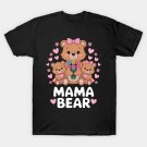 Mama Bear Women Funny Mother'S Day Teddy Bear Mom Mommy T-Shirt