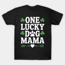 One Lucky Dog Mom St Patricks Day Dog T-Shirt