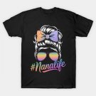 Nana Life With Rainbow Leopard Messy Bun Mother'S Day T-Shirt Nana Life With Rainbow Leopard Messy Bun Mother'S Day T-Shirt
