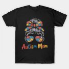 Autism Mom Messy Bun Mother'S Day T-Shirt