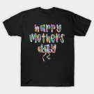 Happy Floral Mother'S Day T-Shirt