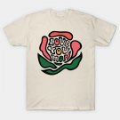 Happy Mother'S Day Rose - Love You Mom Text T-Shirt Happy Mother'S Day Rose - Love You Mom Text T-Shirt