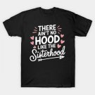 There Ain'T No Hood Like The Sister Girl Cute Mother'S Day T-Shirt