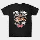 Funny Feral Moms Social Club Sarcastic Mothers Day T-Shirt