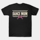 Dance Mom Coquette Bow T-Shirt Dance Mom Coquette Bow T-Shirt