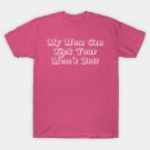 My Mom Can Kick Your Mom'S Butt T-Shirt My Mom Can Kick Your Mom'S Butt T-Shirt