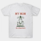 My Mom Is A Superhero T-Shirt My Mom Is A Superhero T-Shirt