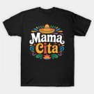 Mom Gifts Espanol Mamacita Cinco De Mayo Mother'S Day T-Shirt Mom Gifts Espanol Mamacita Cinco De Mayo Mother'S Day T-Shirt